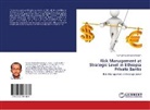 Samuel Assefa Gebremariam - Risk Management at Strategic Level in Ethiopia Private Banks