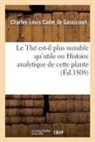 Charles-Louis Cadet De Gassicourt, Cadet de gassicourt-, Cadet de Gassicourt-C, Cadet de Gassicourt-C - Le the est il plus nuisible qu