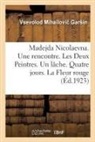 Vsevolod Mihailovi Gar in, Gar in-v, Gar In-V - Madejda nicolaevna. une