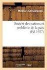 Miroslas Gonsiorowski, Gonsiorowski-m - Societe des nations et probleme