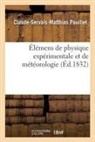 Claude-Servais-Matthias Pouillet, Pouillet-c - Elemens de physique experimentale