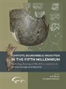 Ral Gleser, Ralf Gleser, Hofmann, Daniela Hofmann - Contacts, boundaries and innovation in the fifth millennium