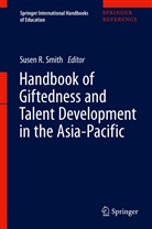 Suse R Smith, Susen R Smith, Susen Smith, Susen R. Smith - Handbook of Giftedness and Talent Development in t: Handbook of Giftedness and Talent Development in the Asia-Pacific, 2 Teile