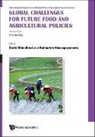 David Blandford &amp; Katherine Hassapoyanne, David Blandford, Blandford David, David Blandford, Katharine Hassapoyannes, Katharine Hassapoyannes... - Global Challenges For Future Food And Agricultural Policies