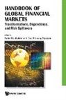 Sabri Boubaker &amp; Duc Khuong Nguyen, Sabri Boubaker, Boubaker Sabri, Duc Khuong Nguyen, Duc Khuong Nguyen, Nguyen Duc Khuong... - Handbook Of Global Financial Markets: Transformations, Dependence, And Risk Spillovers