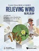 Bao Chun Zhang, Yu Ting Chen, Yu Ting Chen, Bao Chun Zhang - Essential Chinese Medicine - Volume 4: Relieving Wind