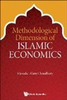 Masudul Alam Choudhury, Masudul Alam Choudhury - Methodological Dimension Of Islamic Economics