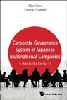 Dipak R Basu, Dipak R. Basu, Dipak Basu, Dipak Basu &amp; Victoria Miroshnik, Dipak R Basu, Victoria Miroshnik... - Corporate Governance System Of Japanese Multinational Companies: A Quantitative Evaluation