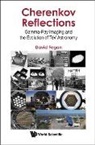 David Fegan, David Fegan, Fegan David - Cherenkov Reflections: Gamma-ray Imaging And The Evolution Of Tev Astronomy