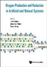 Alexander V Ruban &amp; Peter James Barber, Alexander V Ruban, Alexander V. Ruban, James Barber, Barber James, James Barber... - Oxygen Production And Reduction In Artificial And Natural Systems