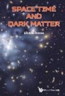 Alberto Grasso - Space Time and Dark Matter: The Hidden Sectors of Particle Physics and Cosmology