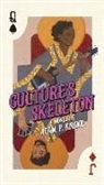 Adam P Knave, Adam P. Knave - Culture's Skeleton