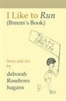 Deborah Roseboro Hagans - I Like to Run