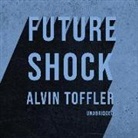 Alvin Toffler, Peter Berkrot - Future Shock (Hörbuch)