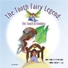 Chet Meyer, John Arthur Long - The Tooth Fairy Legend: The Touch of Kindness (Audio book)