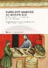 Faire son marché au Moyen Âge : Méditerranée occidentale, XIIIe-XVIe siècle