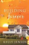 Kelly Jensen - Building Forever