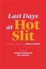 Andrea Dworkin, Johanna Fateman, Chris Kraus, Amy Scholder, Johanna Fateman, Amy Scholder - Last Days at Hot Slit : The Radical Feminism of Andrea Dworkin