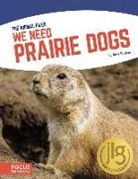 June Smalls - We Need Prairie Dogs