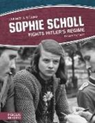 Clara Maccarald - Sophie Scholl Fights Hitler's Regime