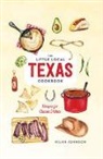 Hilah Johnson, Leslie Jonath - Little Local Texas Cookbook