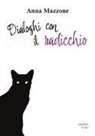 Anna Mazzone - Dialoghi con il radicchio