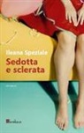Ileana Speziale - Sedotta e sclerata