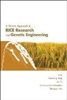 Bin Liu, Shenquan Pan, Srinivasan Ramachandran, Huanming Yang, Jun Yu - A Holistic Approach to Rice Research and Genetic Engineering