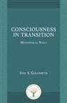Joel S. Goldsmith - Consciousness in Transition
