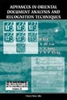 Seong-Whan Lee, Patrick S P Wang, Yuan Yan Tang, Tang Yuan Yan, Patrick S P Wang, Patrick S. P. Wang - Advances In Oriental Document Analysis And Recognition Techniques