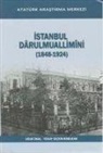Ugur Ünal - Istanbul Darulmuallimini 1848 - 1924