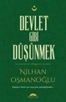Nilhan Osmanoglu - Devlet Gibi Düsünmek
