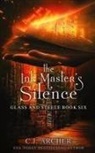 C. J. Archer - The Ink Master's Silence