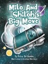 Peter de Jianne, Heather Workman, Bobbie Hinman - Milo and Shiloh's Big Move