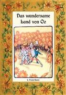 L Frank Baum, L. Frank Baum, Mari Weber, Maria Weber - Das wundersame Land von Oz - Die Oz-Bücher Band 2