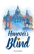 Kia Kahawa - Hanover's Blind