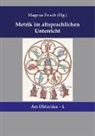 Magnu Frisch, Magnus Frisch - Metrik im altsprachlichen Unterricht