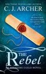 C. J. Archer - The Rebel