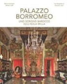 Marco Carminati, Stefano Zuffi, M. Listri - Palazzo Borromeo. Uno scrigno barocco sull'Isola Bella