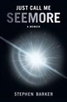 Stephen Barker, Stephen Barker, Eloise Lewis, Eloise Lewis - Just Call Me SEEMORE