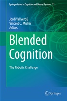 C Müller, C Müller, Vincent C. Müller, Jord Vallverdú, Jordi Vallverdú - Blended Cognition