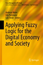 Andreas Meier, Ed Portmann, Edy Portmann, Luis Terán - Applying Fuzzy Logic for the Digital Economy and Society