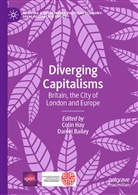 Bailey, Bailey, Daniel Bailey, Coli Hay, Colin Hay - Diverging Capitalisms