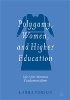 Laura Parson - Polygamy, Women, and Higher Education