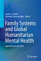 Laurie L. Charlés, Lauri L Charlés, Laurie L Charlés, Samarasinghe, Samarasinghe, Gameela Samarasinghe - Family Systems and Global Humanitarian Mental Health