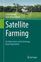 Latie Ahmad, Latief Ahmad, Syed Sheraz Mahdi - Satellite Farming