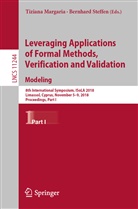 Tizian Margaria, Tiziana Margaria, STEFFEN, Steffen, Bernhard Steffen - Leveraging Applications of Formal Methods, Verification and Validation. Modeling