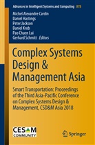 Michel Alexandre Cardin, Danie Hastings, Daniel Hastings, Peter Jackson, Peter Jackson et al, Daniel Krob... - Complex Systems Design & Management Asia