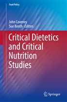 Booth, Booth, Sue Booth, Joh Coveney, John Coveney - Critical Dietetics and Critical Nutrition Studies