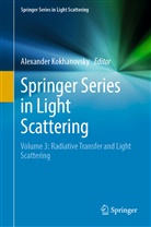 Alexande Kokhanovsky, Alexander Kokhanovsky - Springer Series in Light Scattering